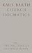 Church Dogmatics: The Doctrine of Reconciliation Vol 4 (Karl Barth Church Dogmatics)