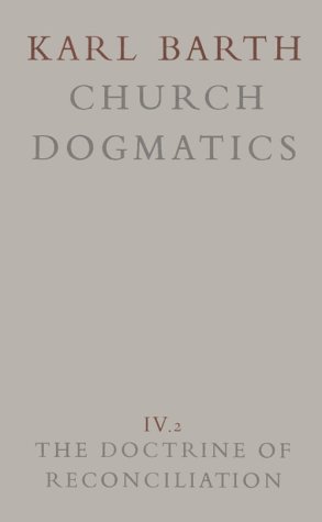 Doctrine of Reconciliation: Jesus Christ the Servant As Lord (Church Dogmatics, Vol 4, Part 2) under Systematic in The Books Store