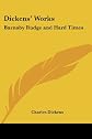 Dickens' Works: Barnaby Rudge And Hard Times