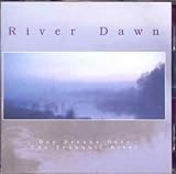 RIVER DAWN: Day Breaks Over The Tranquil River