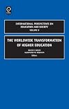 The worldwide transformation of higher education