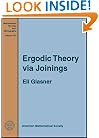 Ergodic Theory via Joinings (Mathematical Surveys and Monographs, No. 101)