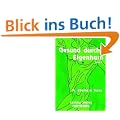 Gesund durch Eigenharn. Krankheitsbilder - Therapien - und ihre Wirkungen: Gesund durch Eigenharn, Bd.2, Krankheitsbilder, Therapien und ihre ... - ein Leitfaden f�r jedermann: BD II