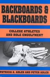 Backboards and Blackboards: College Athletics and Role Engulfment