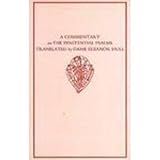 The Seven Psalms : a commentary on the Penitential Psalms