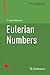 Eulerian Numbers (Birkhäuser Advanced Texts   Basler Lehrbücher)