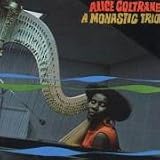 A Monastic Trio (Impulse Master Sessions) - Alice Coltrane