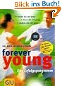 Forever young, Das Erfolgsprogramm