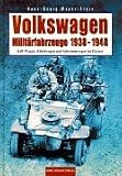 Volkswagen Militärfahrzeuge 1938 - 1948.