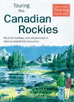 City Travel Guides Discounted  Books : Touring the Canadian Rockies (Thomas Cook Touring Handbooks)
