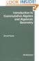 Introduction to Commutative Algebra and Algebraic Geometry