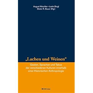 Überraschendes Lachen, gefordertes Weinen. Gefühle und Prozesse. Kulturen