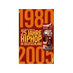 25 Jahre HipHop in Deutschland