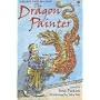 The Dragon Painter (Usborne First Reading: Level 4)