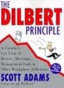 Dilbert Principle, The: A Cubicle's-Eye View of Bosses, Meetings, Management Fads & Other Workplace Afflictions