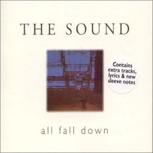 The Sound - All Fall Down Lyrics - Zortam Music