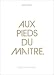 Aux pieds du maître