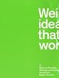 Weird Ideas That Work
