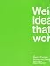 Weird Ideas That Work