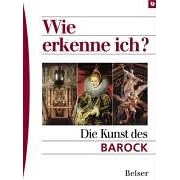 Wie erkenne ich? Die Kunst des Barock (Broschiert)