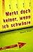 Bücher : "Merkt doch keiner, wenn ich schwänze."