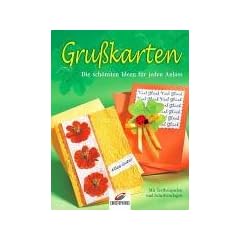 Gru�karten. Die sch�nsten Ideen f�r jeden Anlass