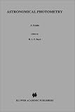  : Astronomical Photometry, A Guide (Astrophysics and Space Science Library)