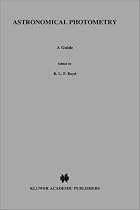 Astronomical Photometry: A Guide (Astrophysics and Space Science Library)