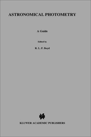 Astronomical Photometry: A Guide (Astrophysics and Space Science Library)