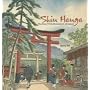 Shin Hanga: The New Print Movement of Japan