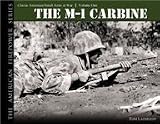 The M-1 Carbine: v. 1