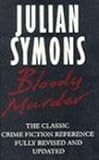 Bloody murder : from the detective story to the crime novel : a history