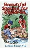 Beautiful Stories For Children (Misc Homeschool)