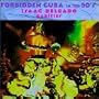 Forbidden Cuba In The '90s: Rarities