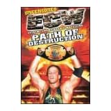 ECW: Extreme Championship Wrestling - Path Of Destruction (Uncensored)
