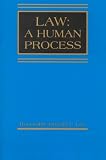 Law: A Human Process