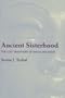 Ancient Sisterhood: Lost Traditions Of Hagar & Sarah
