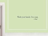 WASH YOUR HANDS. USE SOAP. MOM Vinyl wall quotes stickers sayings home art de...