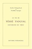 Vie la de yeshe tsogyal souveraine du tibet