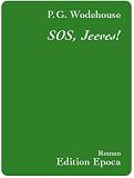 SOS, Jeeves! - Pelham G. Wodehouse