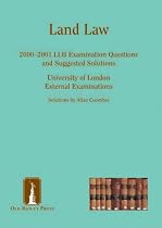 Land Law: LLB Examination Questions 1998-1999 (Suggested Solutions: The Series)