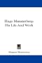 Hugo Munsterberg: His Life And Work