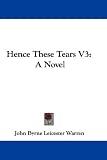 Hence These Tears V3