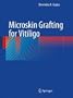 Microskin Grafting for Vitiligo