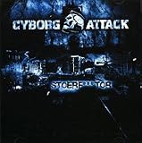 Anklicken zum Vergrößeren: Cyborg Attack - Stoerf***Tor (Audio CD) Anklicken zum Vergrößeren: Cyborg Attack - Stoerf***Tor (Audio CD)