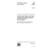 ISO 11407:2004, Commercial road vehicles - Mechanical coupling between towing vehicles, with coupling mounted forward and below, and centre-axle trailers - Interchangeability