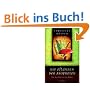 Die Pflanzen der Propheten: Von den Wurzeln der Kultur