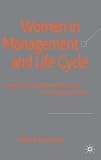 Women in Management and Life Cycle: Aspects that Limit or Promote Getting to the Top
