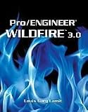 PRO/ENGINEER WILDFIRE 3.0