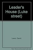 The leader's house